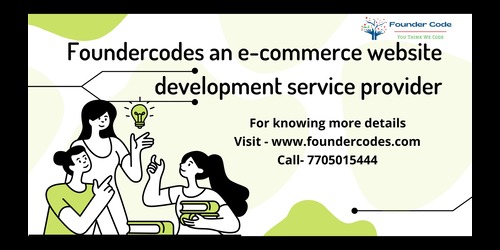Foundercodes a e commersite website development service prov